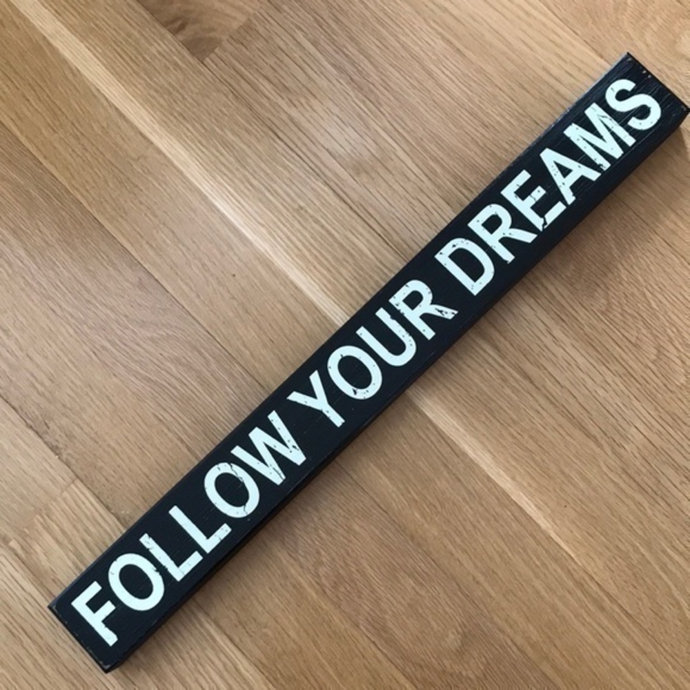 Quill, Plaque ‘Follow your dreams’. NWT